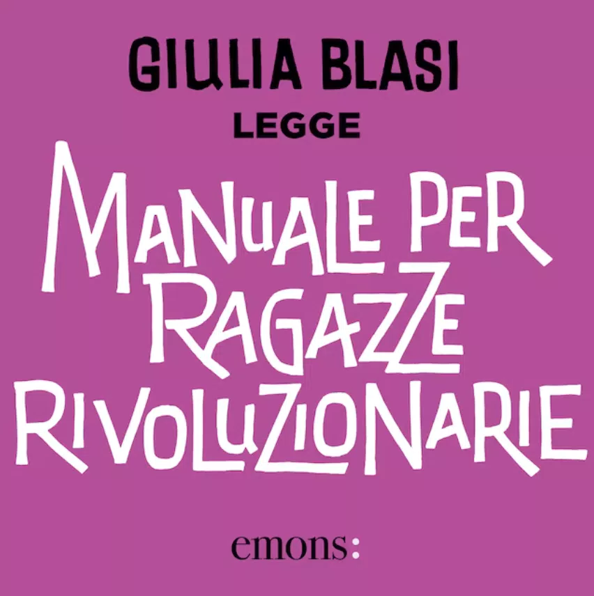 Manuale per ragazze rivoluzionarie e altri titoli gratis per 30 giorni
