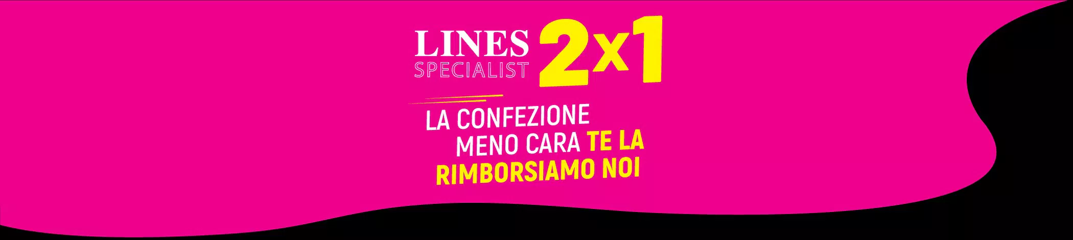 Cashback “Lines Specialist – Due per uno”