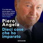 Dieci cose che ho imparato - Piero Angela gratis per 30 giorni