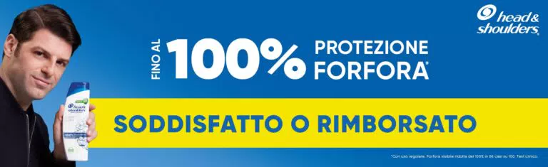 Head & Shoulders ti rimborsa: 100% ti rimborso se non sei soddisfatto