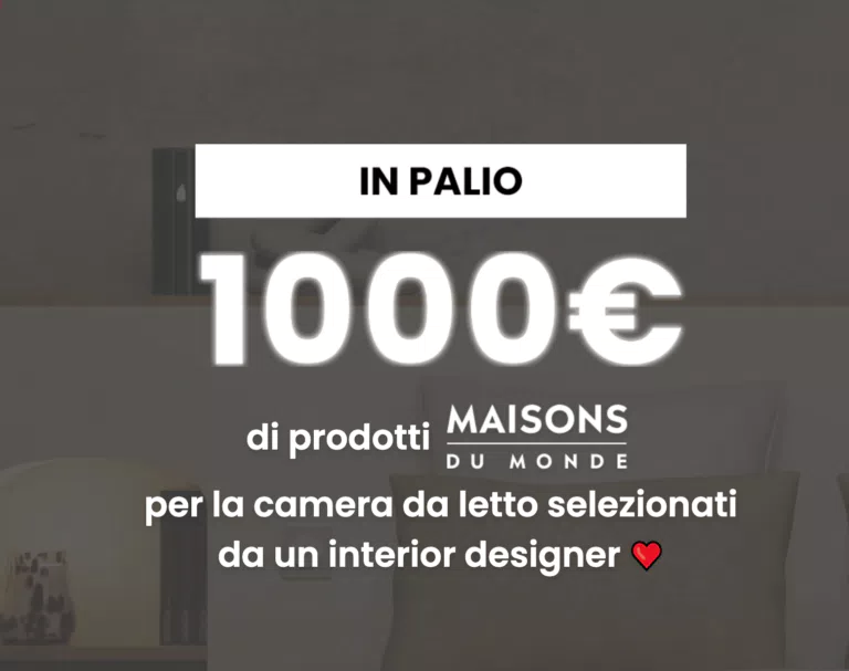 Concorso Maisons Du Monde: vinci 1.000€ per arredare la camera da letto