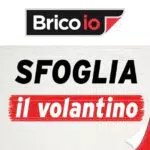 Sfoglia il volantino Brico io